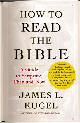 How to Read the Bible: A Guide to Scripture, Then and Now Cover Image