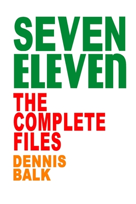 SEVEN ELEVEN, The Complete Files