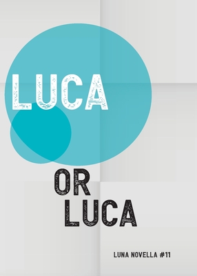 Luca (Luna Novella #11)