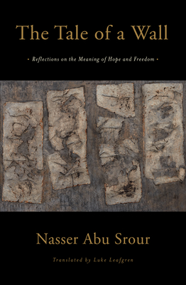 The Tale of a Wall: Reflections on the Meaning of Hope and Freedom Cover Image