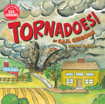 Tornadoes! (New Edition) By Gail Gibbons Cover Image