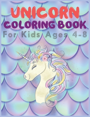 Unicorn Coloring Book for Kids Ages 4-8: Magical Unicorn Coloring