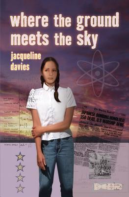 Where the Ground Meets the Sky By Jacqueline Davies Cover Image