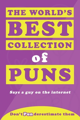 The World's Best Collection of Puns By Punstar Cover Image