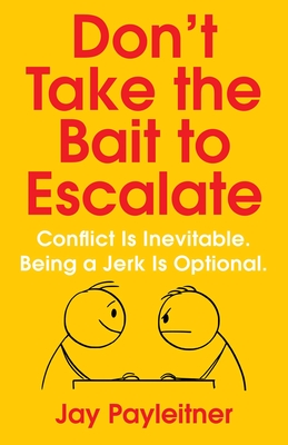 Cover for Don't Take the Bait to Escalate