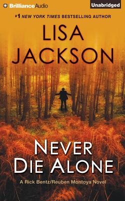 Never Die Alone (New Orleans #8) By Lisa Jackson, Natalie Ross (Read by) Cover Image