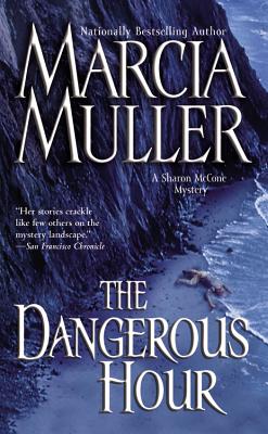 The Dangerous Hour (A Sharon McCone Mystery #22)
