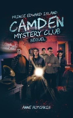 Prince Edward Island: Camden Mystery Club Sequel By Anne Hotchkis Cover Image
