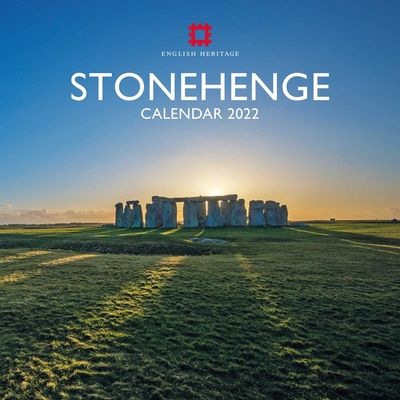 English Heritage: Stonehenge Wall Calendar 2022 (Art Calendar) By Flame Tree Studio (Created by) Cover Image