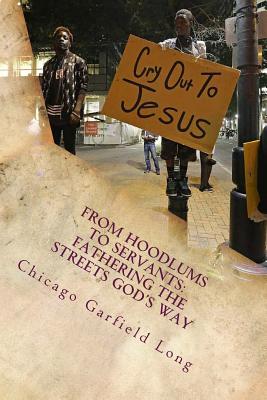 Cover for From Hoodlums to Servants: Fathering the Streets God's Way: Devotional