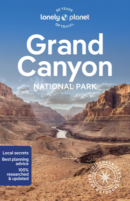Lonely Planet Grand Canyon National Park (National Parks Guide)