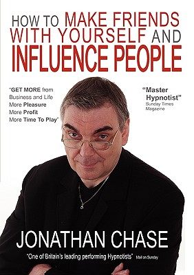 How to Make Friends with Yourself and Influence People Cover Image