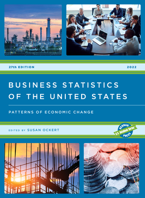 Business Statistics of the United States 2022: Patterns of Economic Change (U.S. Databook) Cover Image