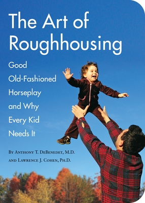 Cover for The Art of Roughhousing