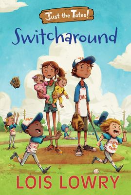 Switcharound (Just the Tates!) By Lois Lowry Cover Image