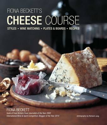 Fiona Beckett's Cheese Course Cover Image