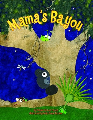 Mama's Bayou By Dianne de Las Casas, Holly Stone-Barker (Illustrator) Cover Image