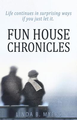 Fun House Chronicles