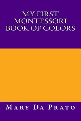 My First Montessori Book of Colors Cover Image