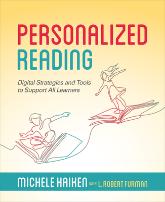 Personalized Reading: Digital Strategies and Tools to Support All Learners Cover Image