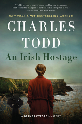 An Irish Hostage: A Novel (Bess Crawford Mysteries #12)