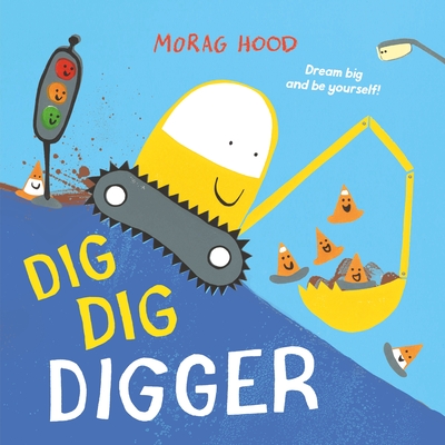 Dig, Dig, Digger: A little digger with big dreams | Anderson's