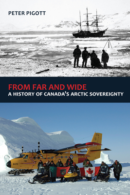 From Far and Wide: A History of Canada's Arctic Sovereignty Cover Image