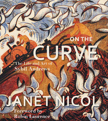 On the Curve: The Life and Art of Sybil Andrews Cover Image