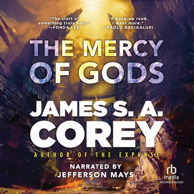 The Mercy of Gods By James S. A. Corey, Jefferson Mays (Read by) Cover Image