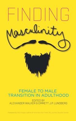 Cover for Finding Masculinity - Female to Male Transition in Adulthood