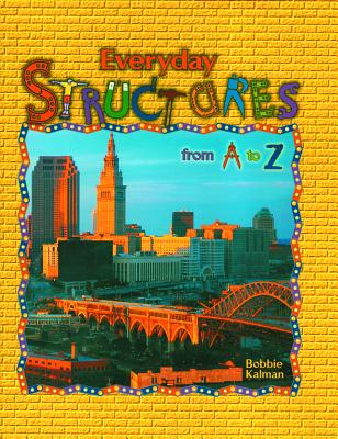 Everyday Structures from A to Z (Alphabasics)