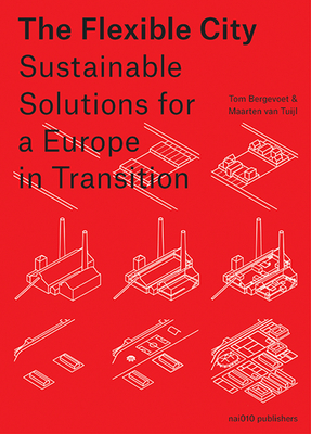 The Flexible City: Sustainable Solutions for a Europe in Transition