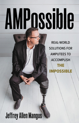 AMPossible: Real-World Solutions for Amputees to Accomplish the Impossible Cover Image