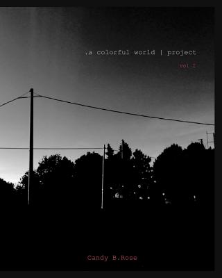 .a colorful world project: volume #1