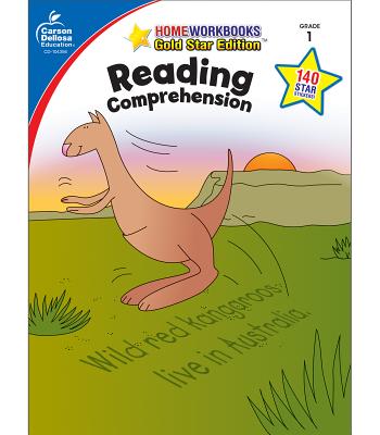 Reading Comprehension, Grade 1: Gold Star Edition (Home Workbooks) By Carson Dellosa Education (Compiled by) Cover Image