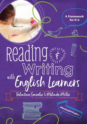 Reading & Writing with English Learners: A Framework for K-5: A Framework for K- Cover Image