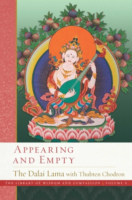 Appearing and Empty (The Library of Wisdom and Compassion  #9)