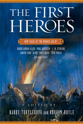 The First Heroes: New Tales of the Bronze Age Cover Image