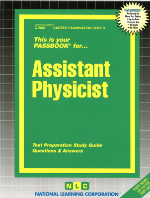 Assistant Physicist (Career Examination Series #2087) By National Learning Corporation Cover Image