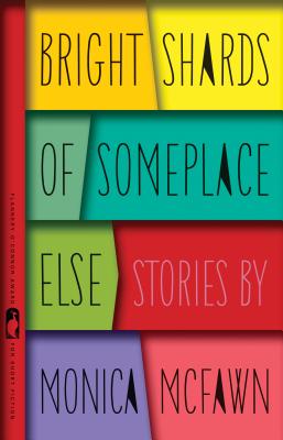 Cover for Bright Shards of Someplace Else (Flannery O'Connor Award for Short Fiction #33)