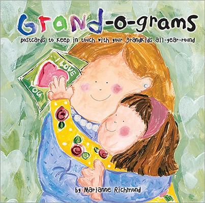 Grand-o-grams: Postcards to Keep in Touch with Your Grandkids All Year Round (Marianne Richmond) Cover Image