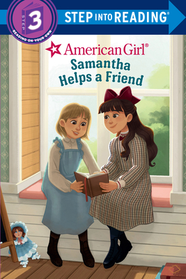 Samantha Helps a Friend (American Girl) (Step into Reading) Cover Image