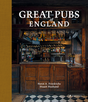 Great Pubs of England: Fifty of Britains Best Hostelries from the Home Counties to the North Cover Image