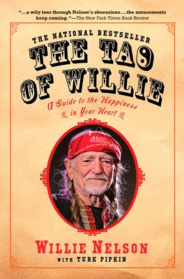 The Tao of Willie: A Guide to the Happiness in Your Heart cover