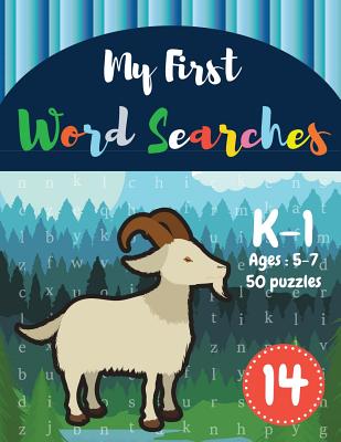 My First Word Searches: 50 Large Print Word Search Puzzles to Keep Your Child Entertained for Hours - K-1 - Ages 5-7 goat design (Vol.14) Cover Image