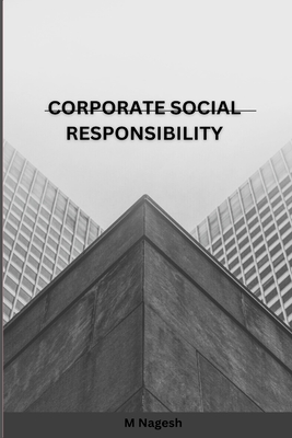 Corporate Social Responsibility By Nagesh M Cover Image