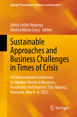 Sustainable Approaches and Business Challenges in Times of Crisis: 3rd International Conference on Modern Trends in Business, Hospitality and Tourism, (Springer Proceedings in Business and Economics)