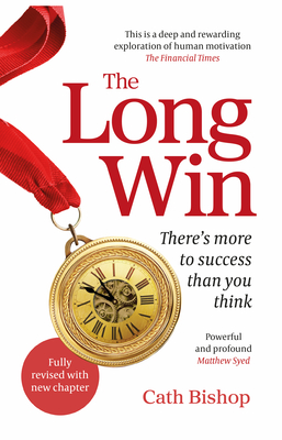 The Long Win - 2nd Edition: There's More to Success Than You Think Cover Image