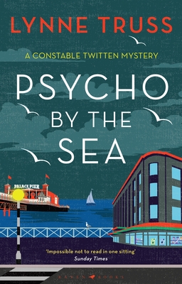 Psycho by the Sea (A Constable Twitten Mystery #4)