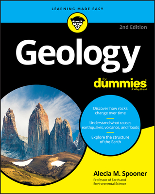 Geology for Dummies By Alecia M. Spooner Cover Image